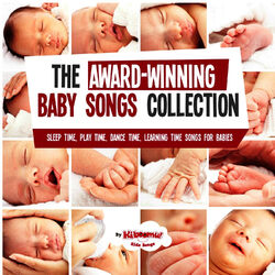Cover of The Award Winning Baby Songs Collection - Sleep Time, Play Time, Dance Time & Learning Time Songs