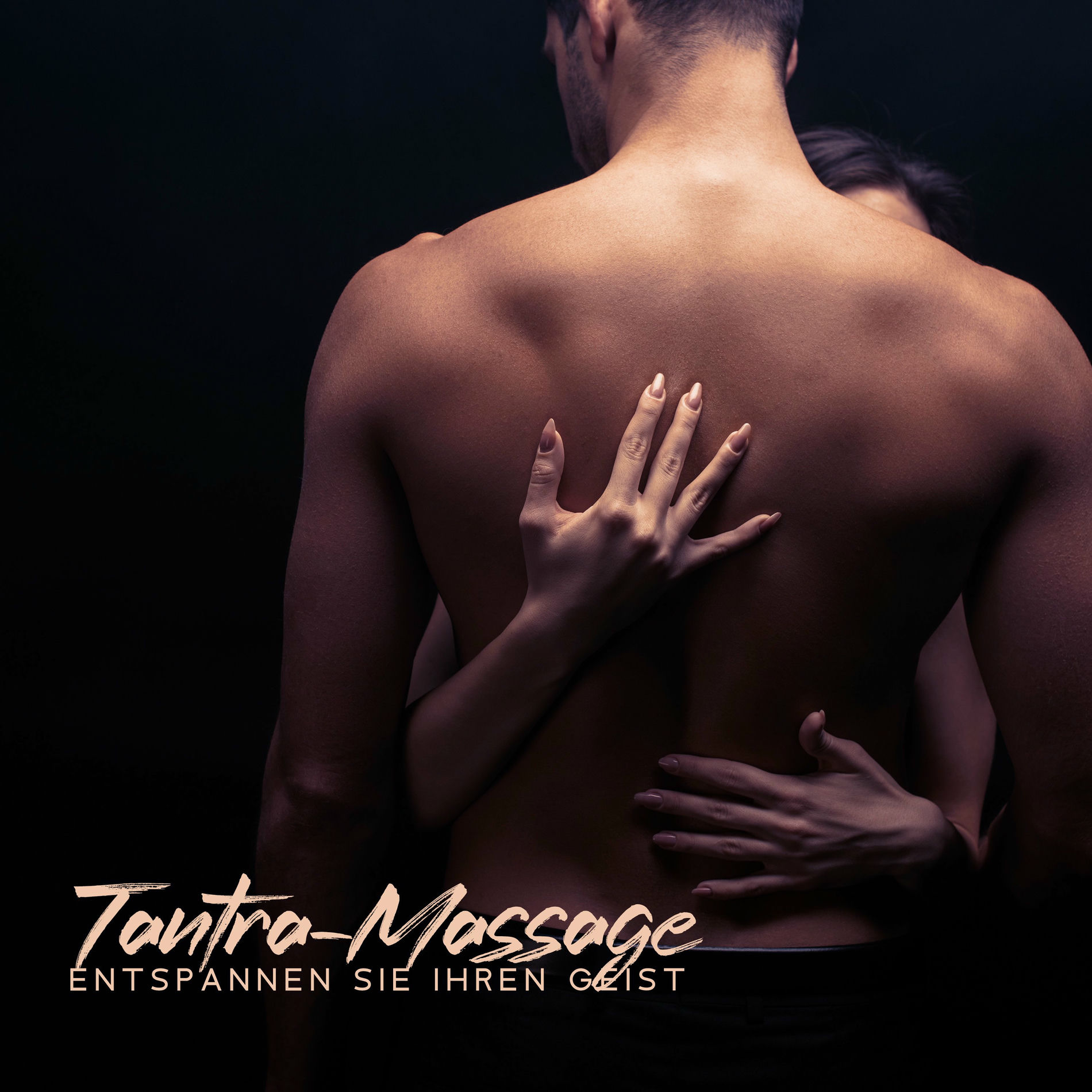 Album cover of Tantra-Massage: Entspannen Sie Ihren Geist und finden Sie Glückseligkeit mit Tantra-Sexualitätsmeditation