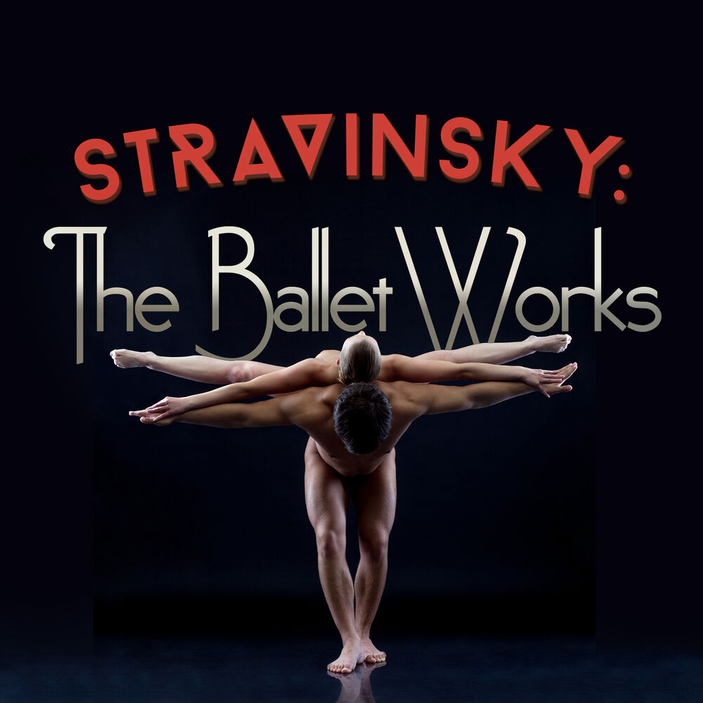 Picture of Stravinsky: The Ballet Works