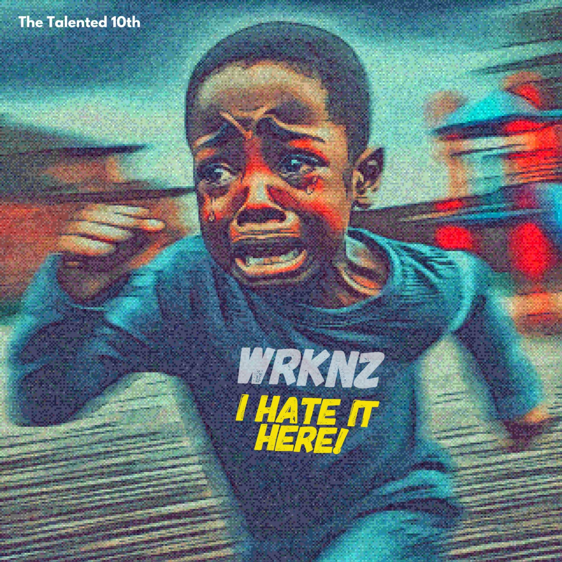 Album cover of I Hate It Here! (WRKNZ)