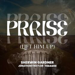 Cover of Praise (Lift Him Up)