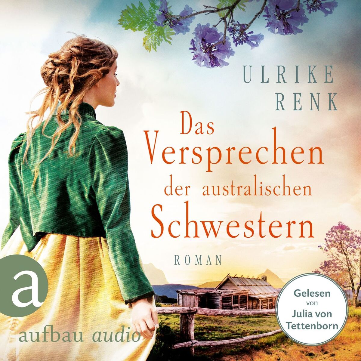 Album cover of Das Versprechen der australischen Schwestern - Die Australien Saga, Band 3 (Ungekürzt)
