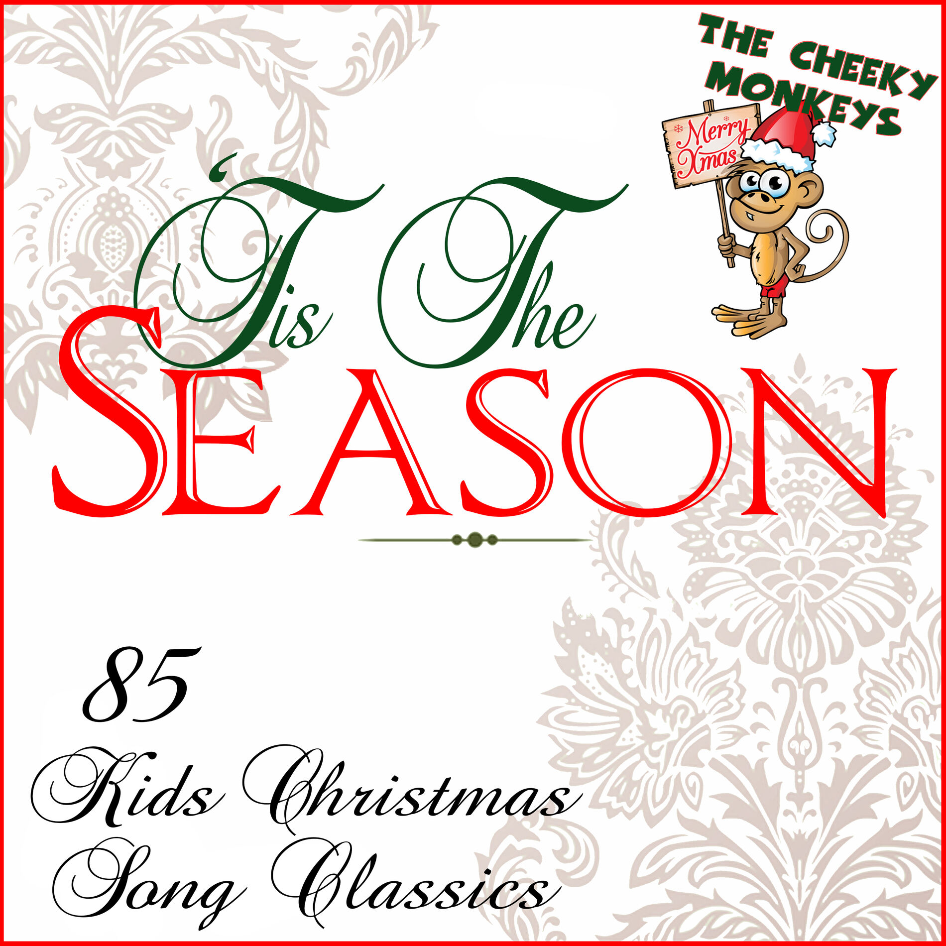 Album cover of Tis The Season: 85 Kids Christmas Songs Classics
