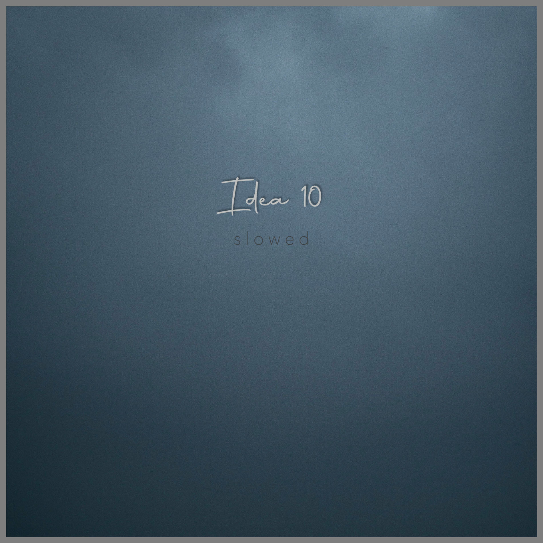 Album cover of Idea 10 (Slowed)