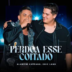 Cover of Perdoa Esse Coitado (Ao Vivo)