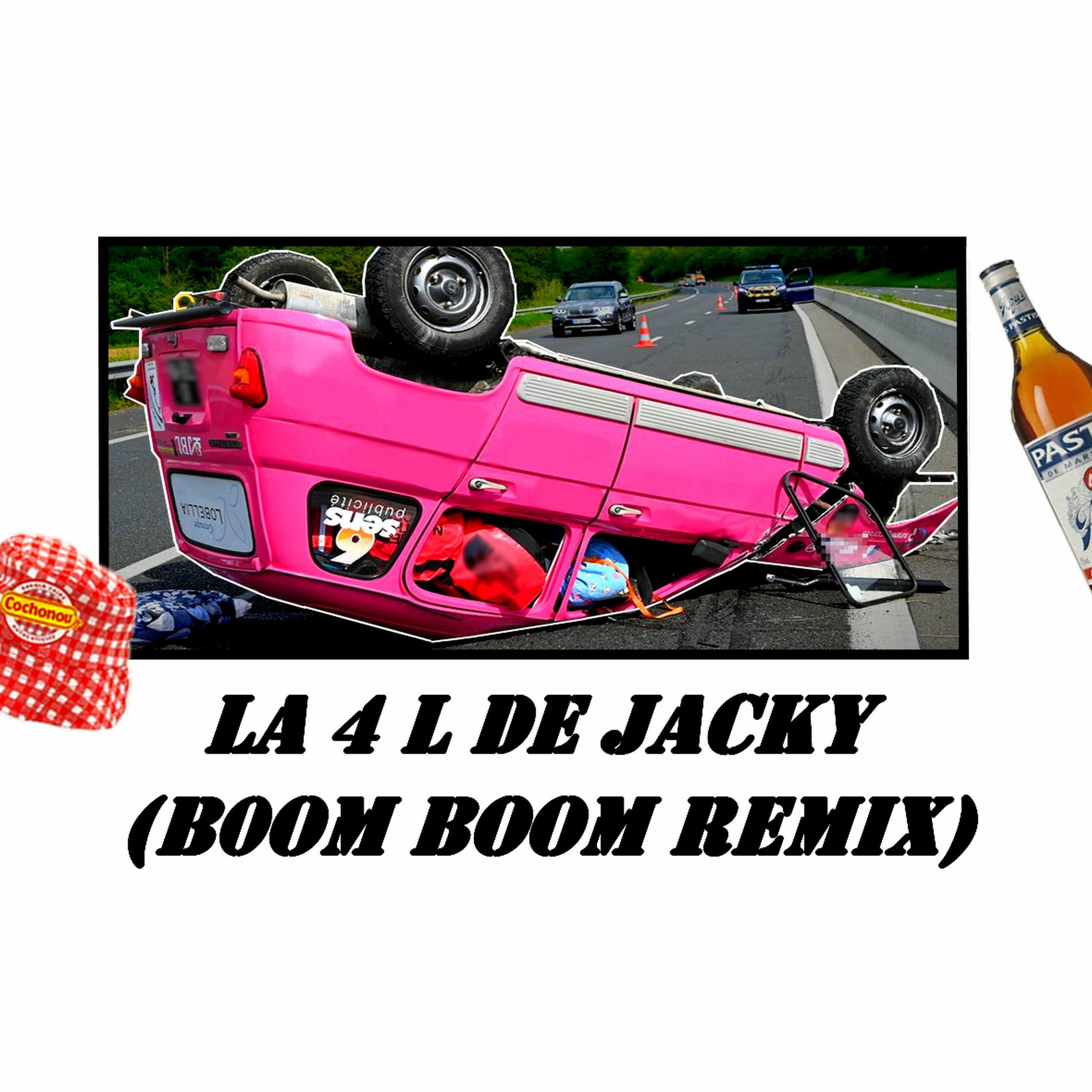 Album cover of La 4L de Jacky (b0om bOom Rem1x)