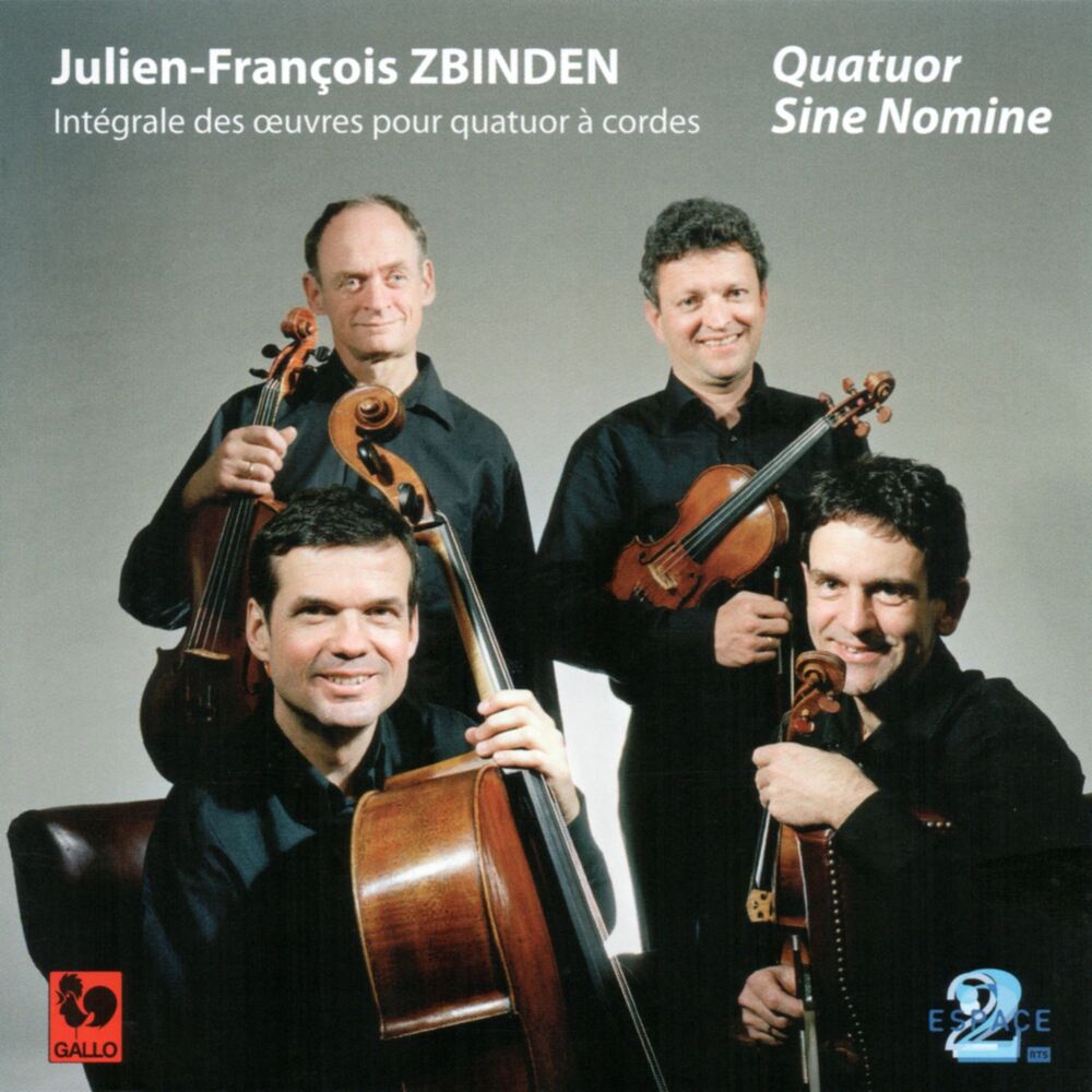 Picture of Julien-François Zbinden: Complete Works for String Quartet