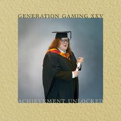 Cover of Generation Gaming XXV: Achievement Unlocked