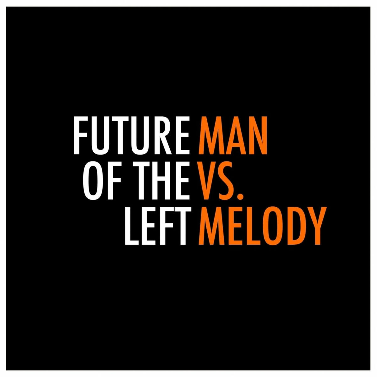 Album cover of Man vs. Melody