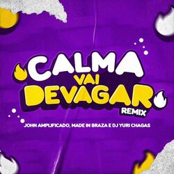 Cover of Calma Vai Devagar (Remix)