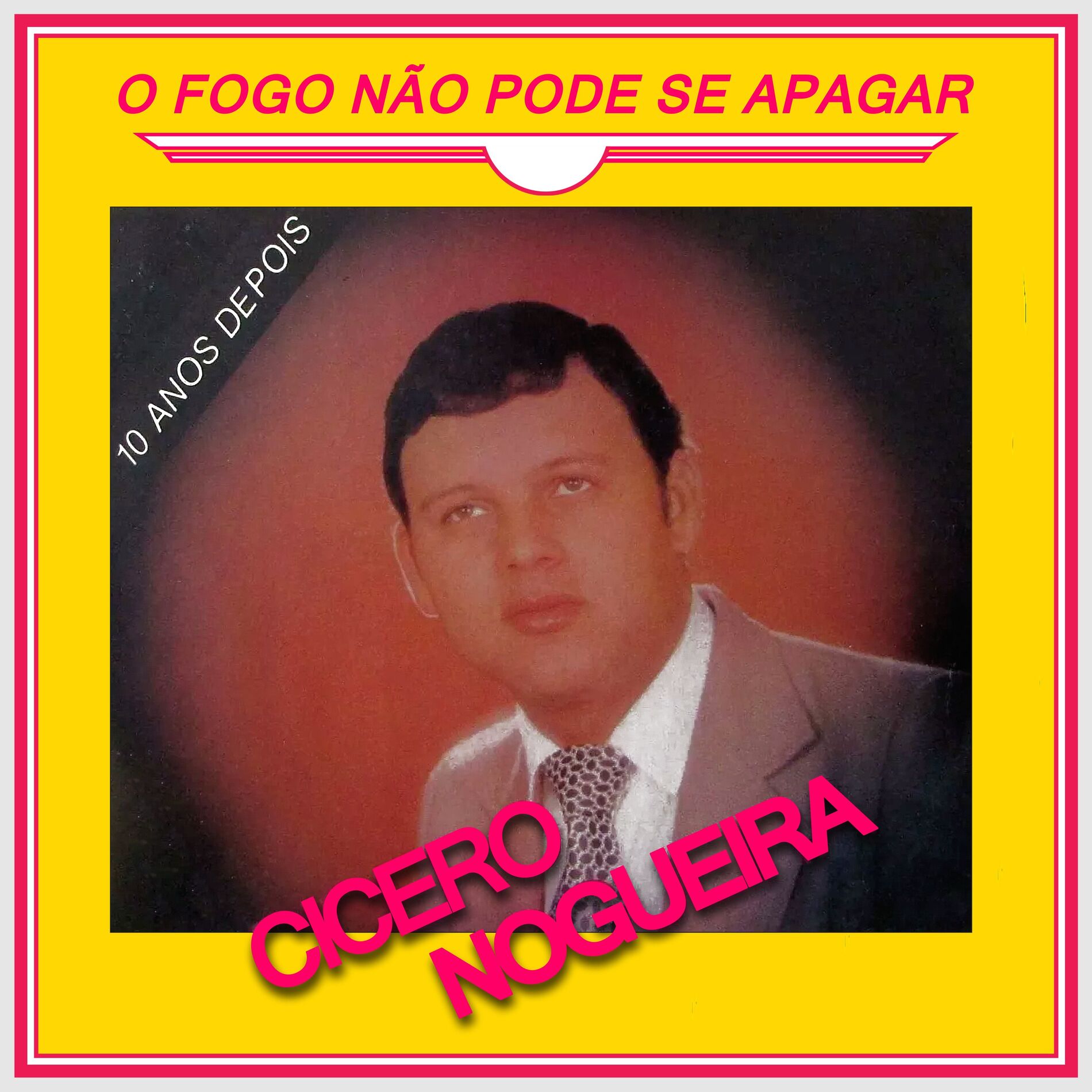 Album cover of O Fogo Não Pode Se Apagar