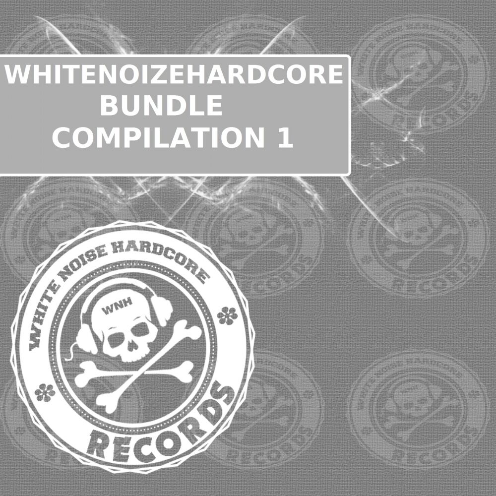 Picture of WhiteNoizeHardcore Bundle Compilation 1