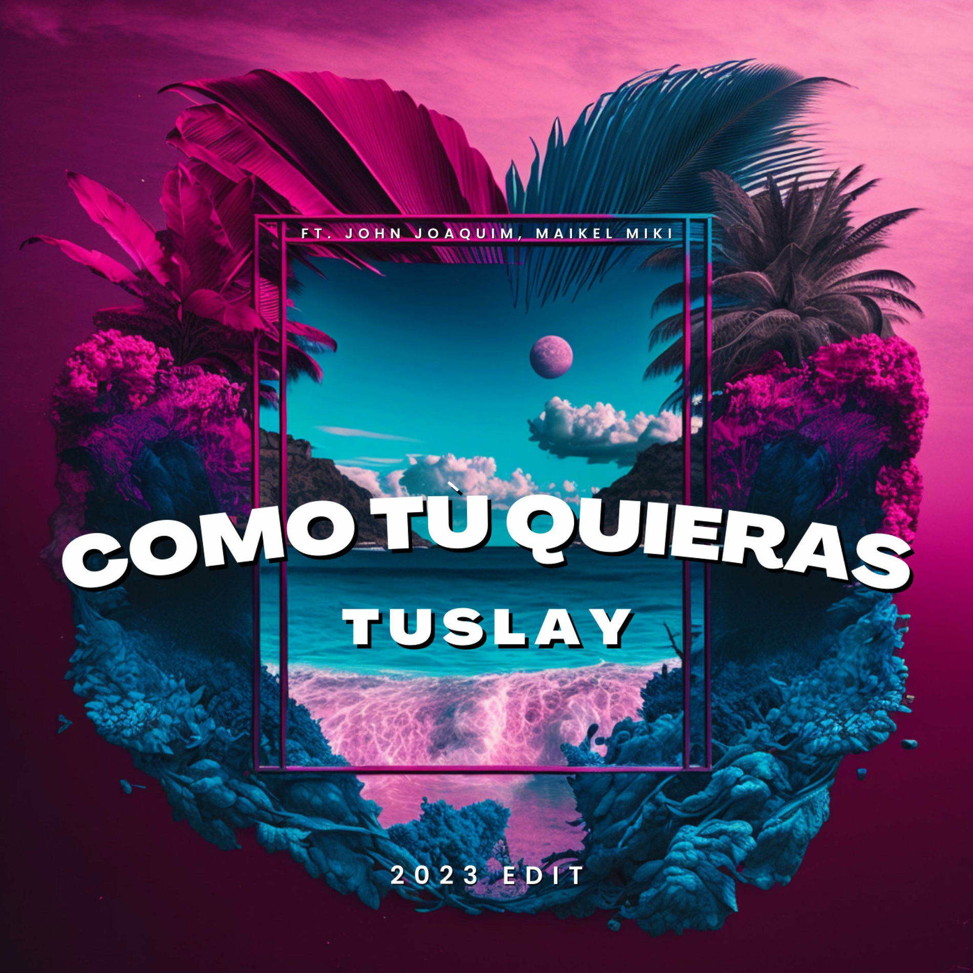 Album cover of Como Tù Quieras (feat. John Joaquim & Maikel Miki) [2023 Edit]
