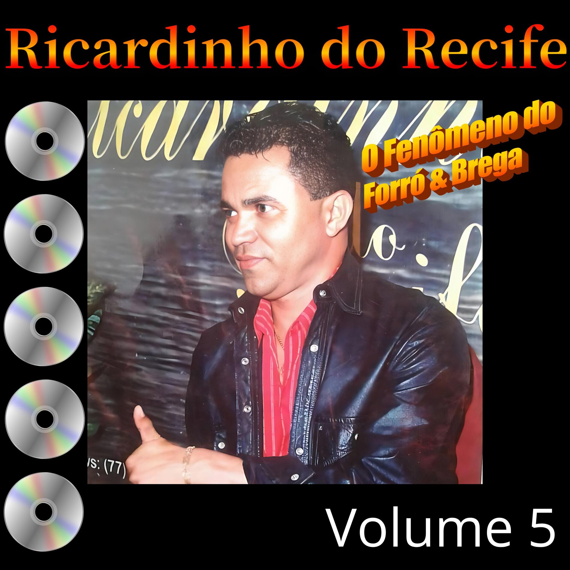 Album cover of O Fenômeno do Forró & Brega, Vol. 5