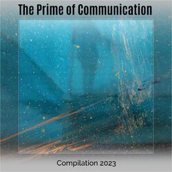 Cover of The Prime of Communication Compilation 2023
