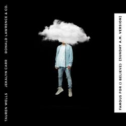 Cover of Famous For (I Believe) [Sunday A.M. Version]