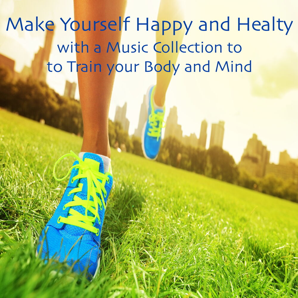 Picture of Make Yourself Happy and Healthy with a Music Collection to train your Body and Mind