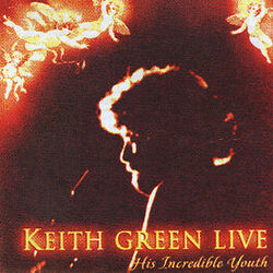 Cover of Keith Green Live