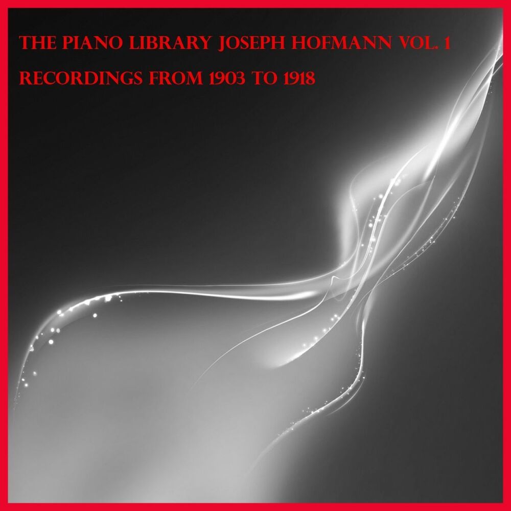 Picture of The piano library: Josef Hofmann Vol.1, recordings from 1903 to 1918