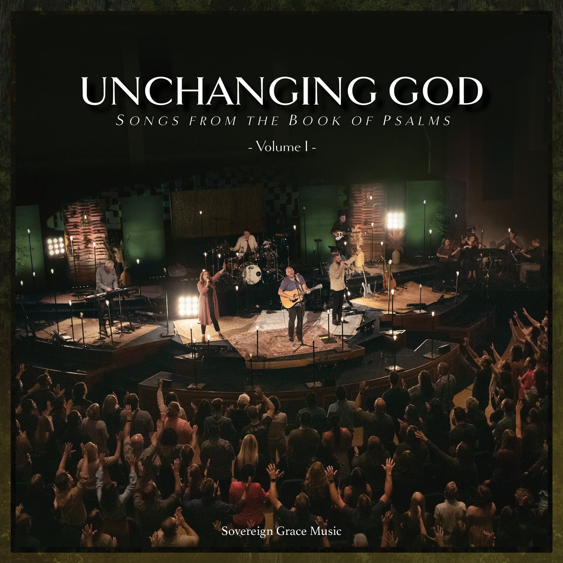 Album cover of Unchanging God: Songs from the Book of Psalms, Vol. 1 (Live)