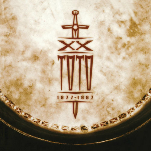 Toto - Toto XX: 1977-1997 | Deezer