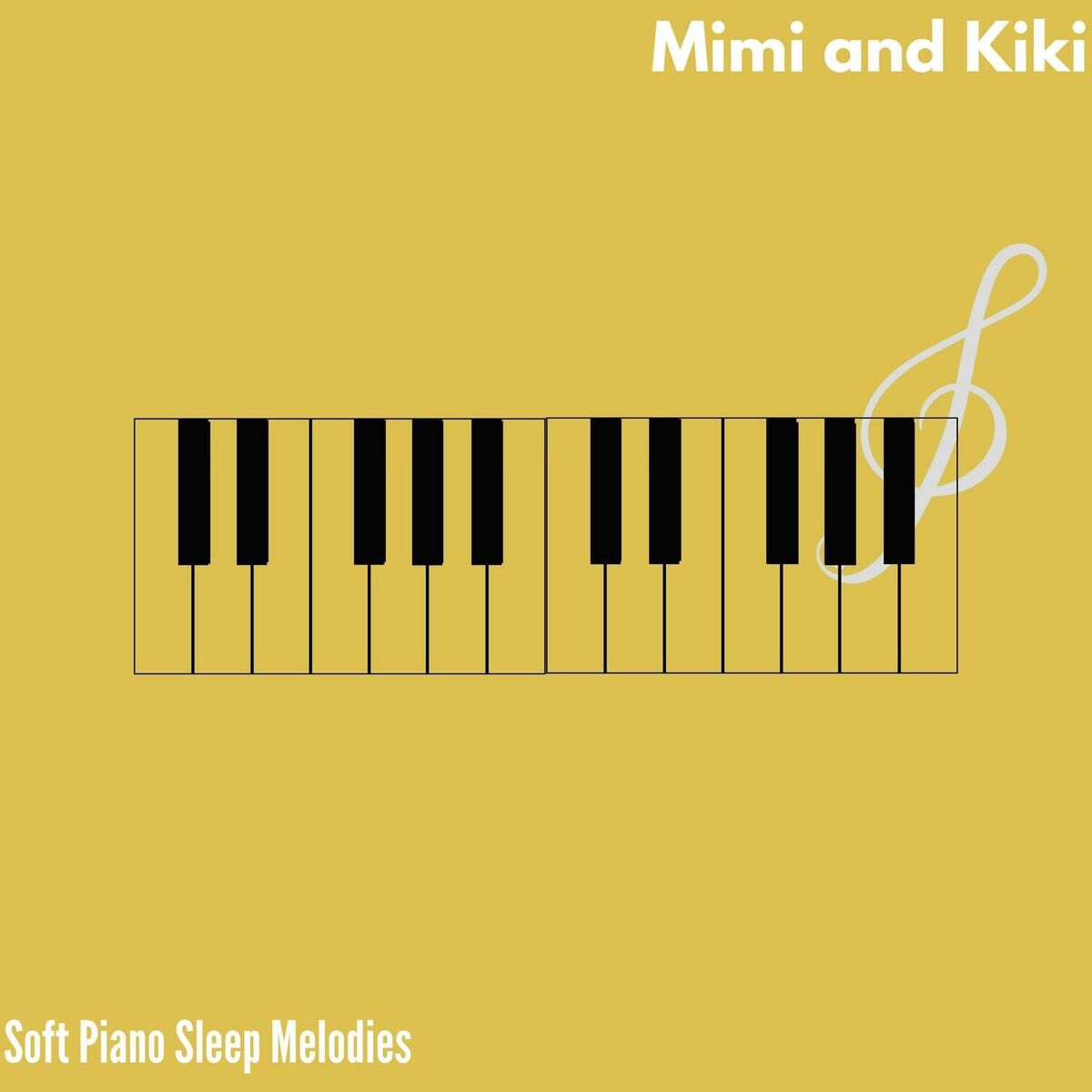 Album cover of Mimi and Kiki - Soft Piano Sleep Melodies