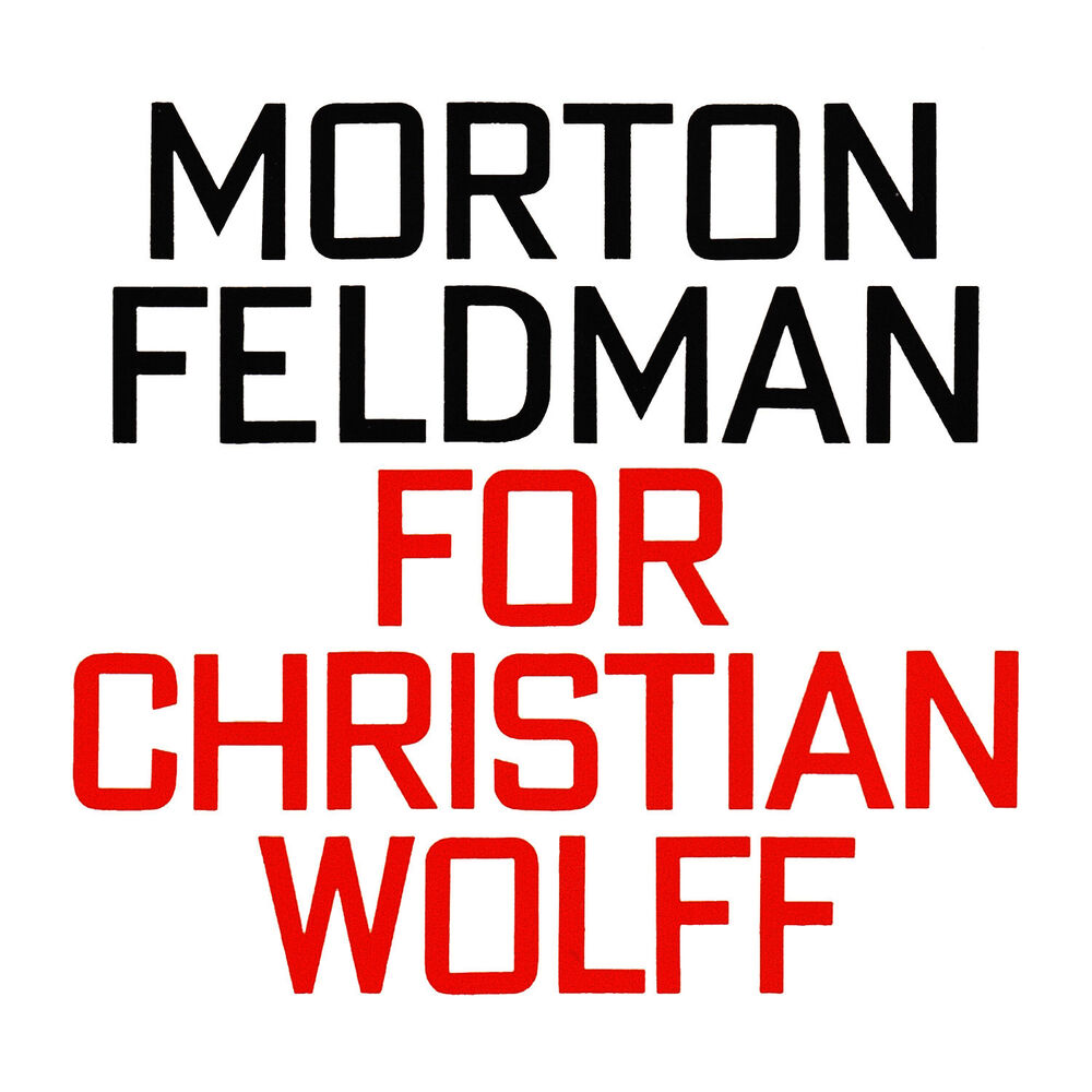 Picture of Morton Feldman: For Christian Wolff