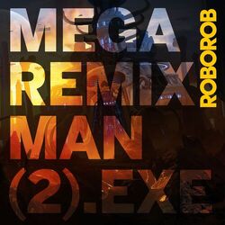 Cover of MEGA REMIX MAN (2).EXE