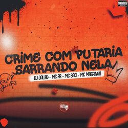 Cover of Crime Com Putaria / Sarrando Nela