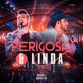Perigosa e Linda