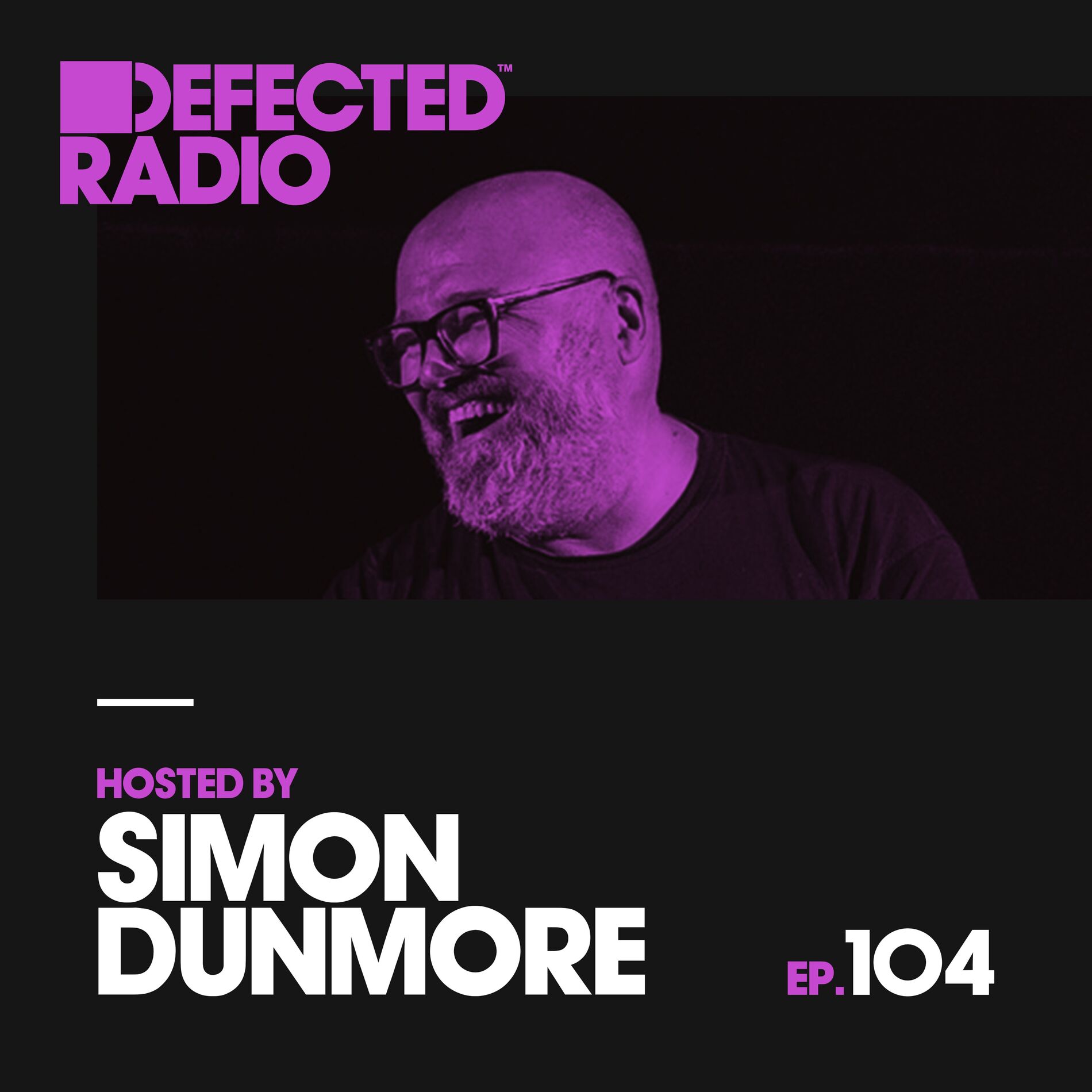 Album cover of Defected Radio Episode 104 (hosted by Simon Dunmore) (Mixed)