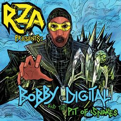Cover of RZA Presents: Bobby Digital and The Pit of Snakes