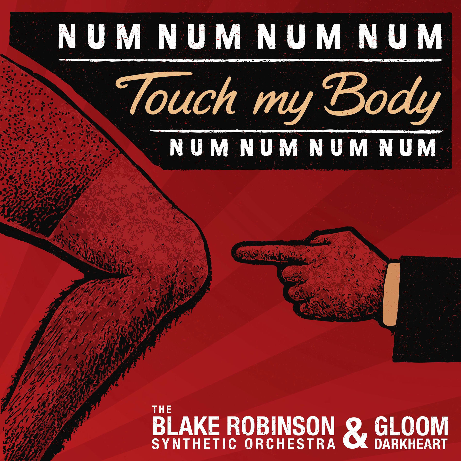 Album cover of Num Num Num Num Touch My Body (feat. Gloom Darkheart)