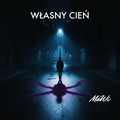 WŁASNY CIEŃ