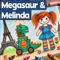 Megasaur and Melinda