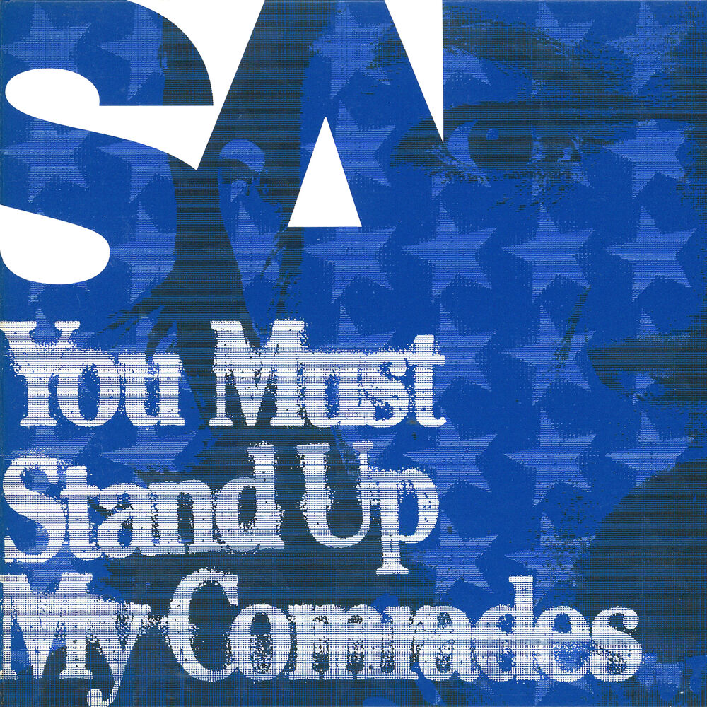 Picture of You Must Stand Up My Comrades