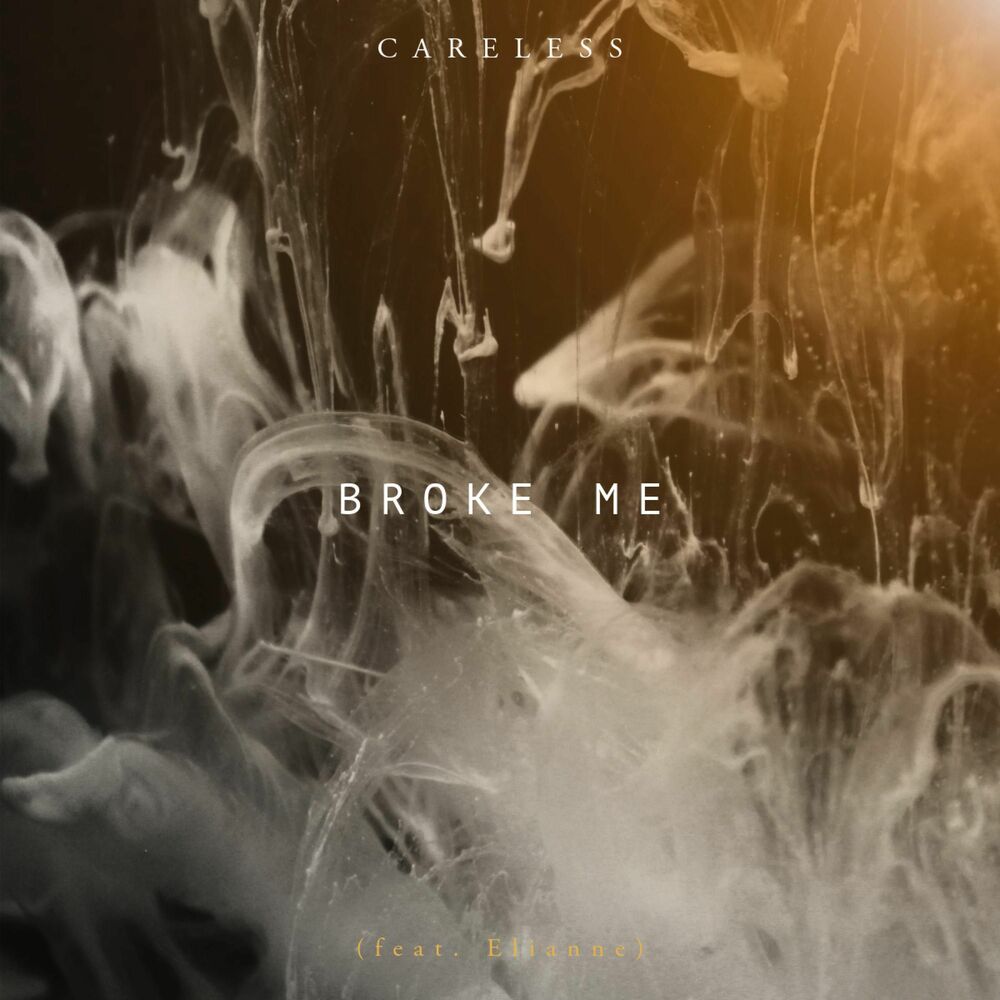 Picture of Broke Me (feat. Elianne)