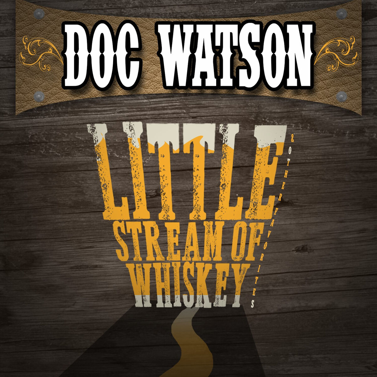 Album cover of Little Stream of Whiskey & Other Favorites