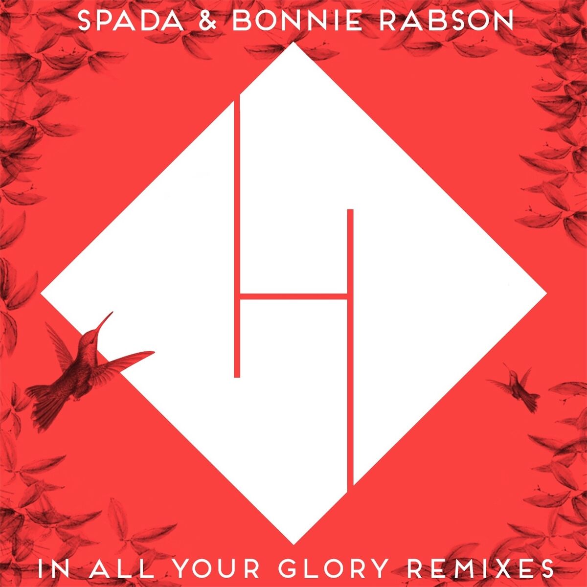 Album cover of In All Your Glory (Remixes)