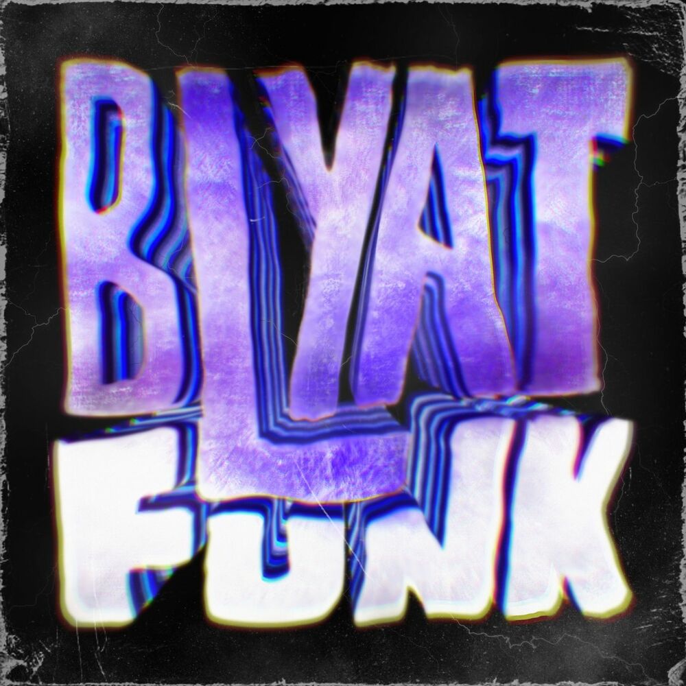 Picture of BLYAT FUNK
