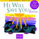 He Will Come and Save You