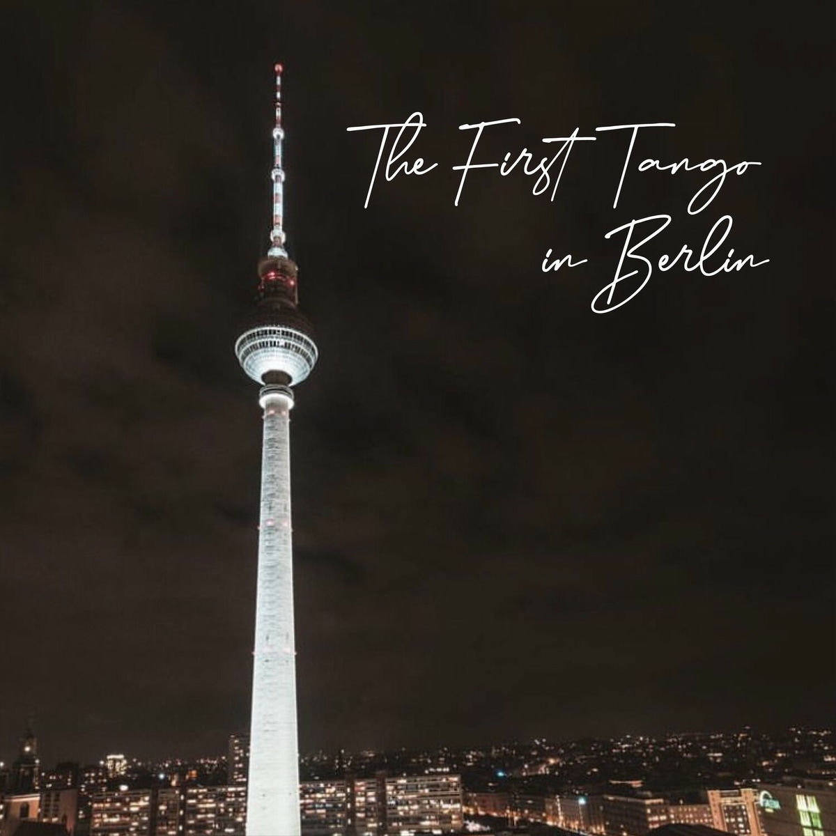 Album cover of The First Tango in Berlin