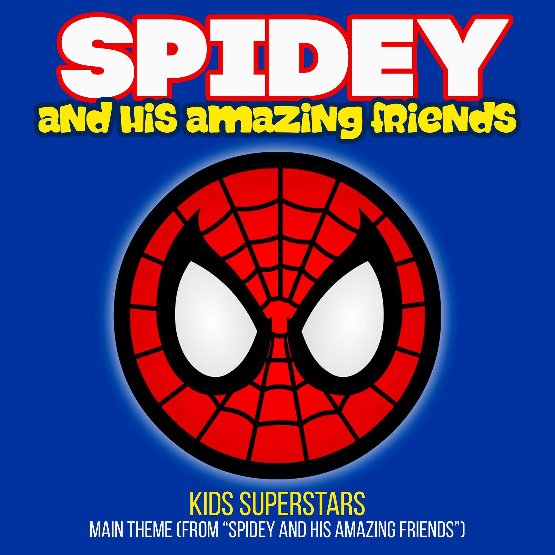 Album cover of Spidey and his Amazing Friends Main Theme (from 