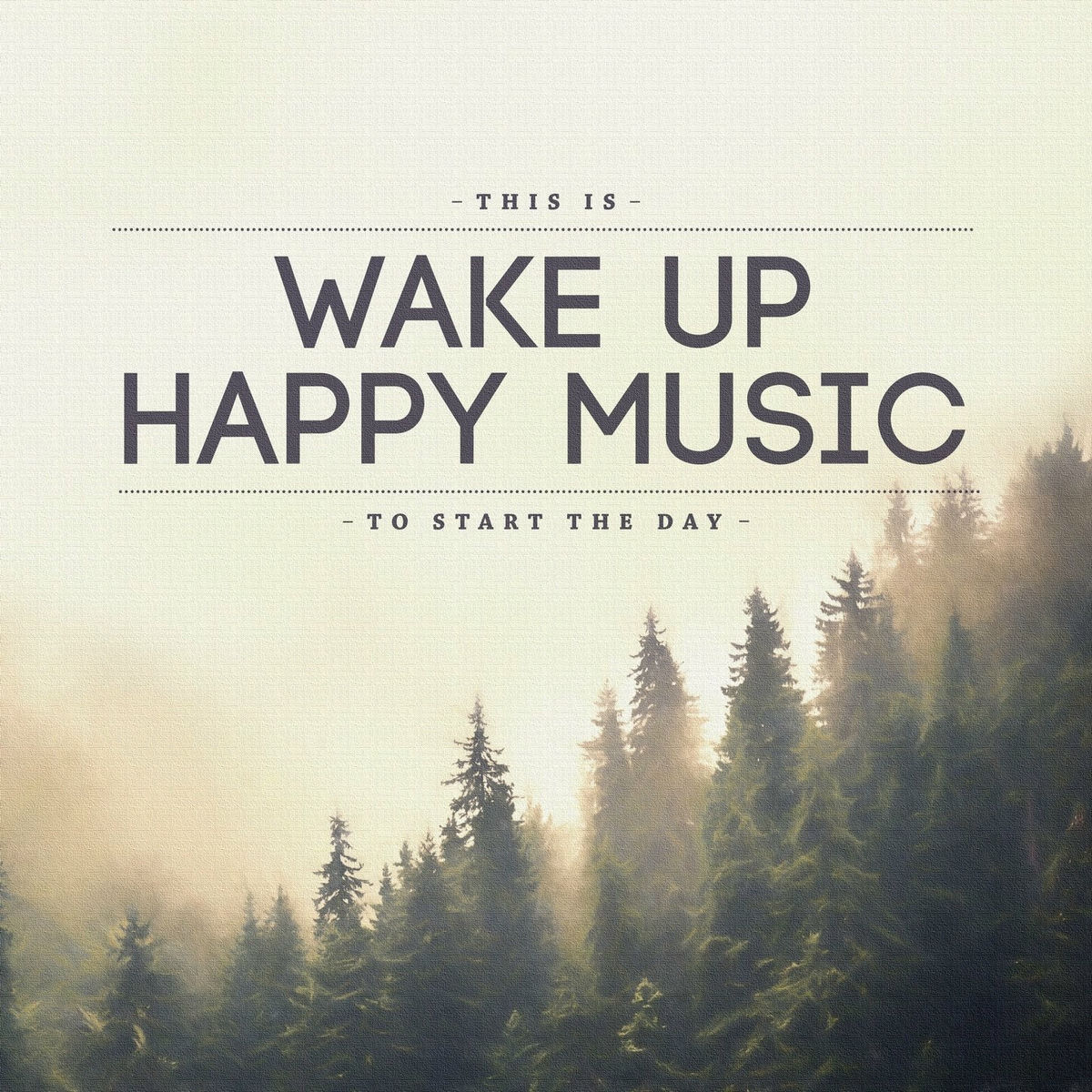 Album cover of This Is Wake Up Happy Music to Start the Day
