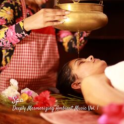 Cover of Spa: Deeply Mesmerizing Ambient Music Vol. 1