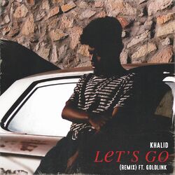 Cover of Let's Go (Remix) (feat. GoldLink)