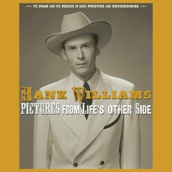 Cover of Pictures From Life's Other Side: The Man and His Music In Rare Recordings and Photos (2019 - Remaster)