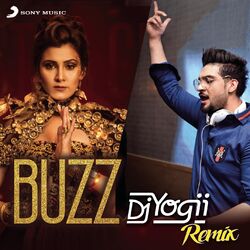 Cover of Buzz (feat. DJ Yogii & Badshah) (DJ Yogii Remix)
