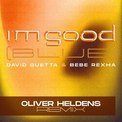 Cover of I'm Good (Blue) (Oliver Heldens Remix)