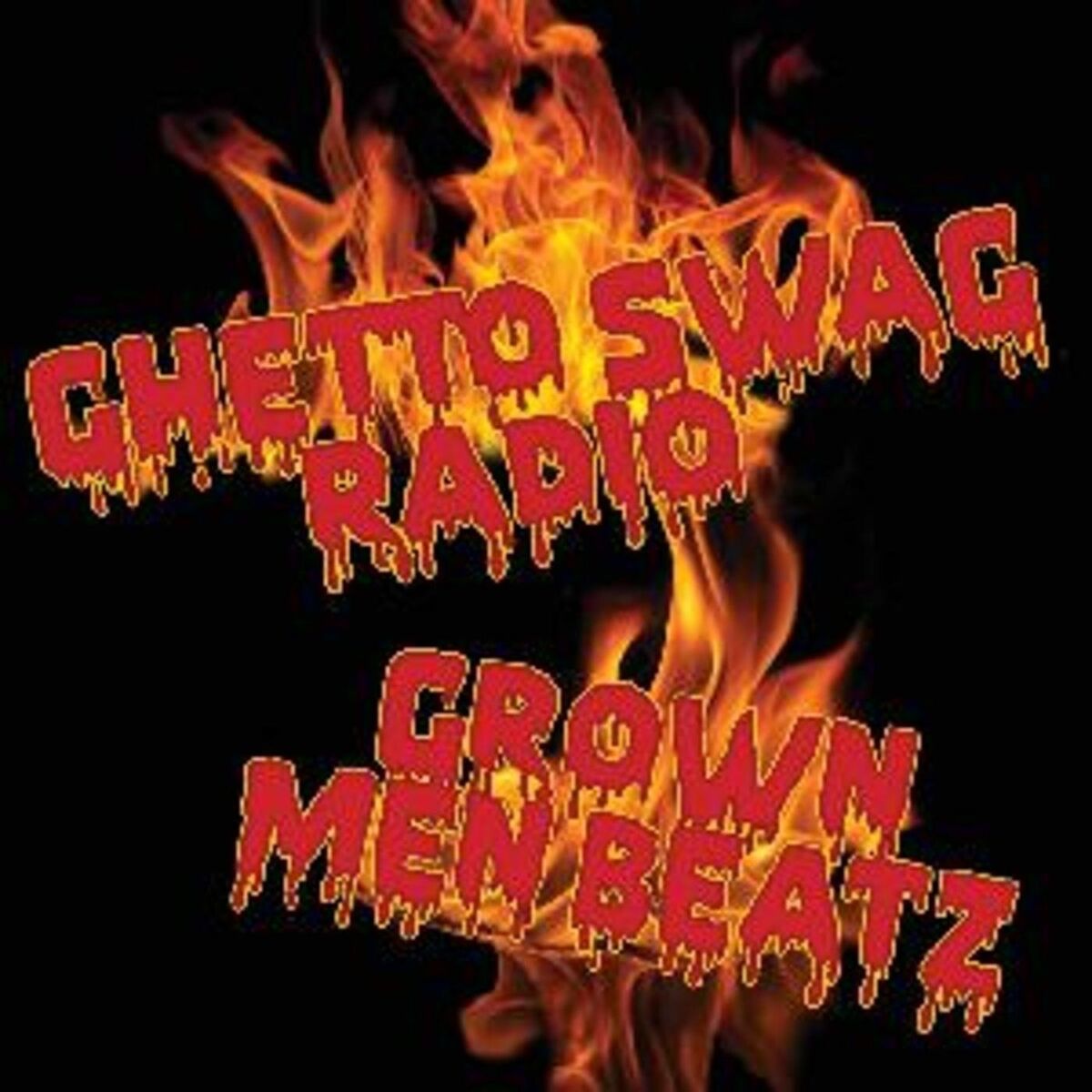 Album cover of Ghetto Swag Radio / Grown Men Beatz